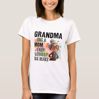 Oma als een moeder alleen zonder de regels grappig t-shirt