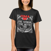OMA DE VROUW DE MYTH DE LEGEND T-SHIRT (Voorkant)