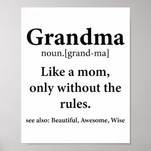 Oma-definitie zoals moeder zonder regels grappig O Poster