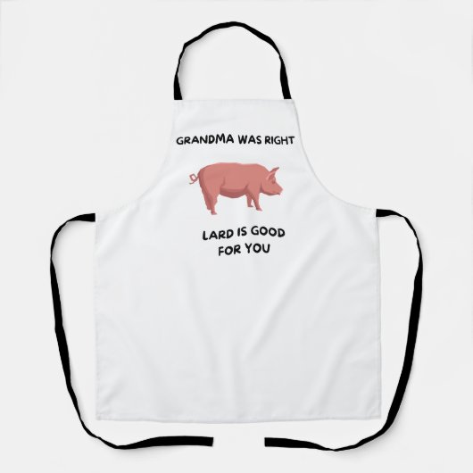 Oma had gelijk - Lard is goed voor je Schort (Voorkant)