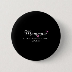 Oma is als een oma alleen koeler hart moeder ronde button 5,7 cm