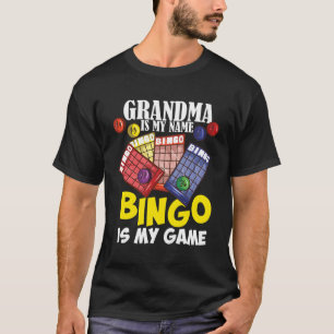 Oma is mijn naam Bingo is mijn spel T-shirt