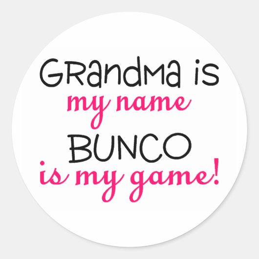 Oma is mijn naam Bunco is mijn spel Ronde Sticker (Voorkant)