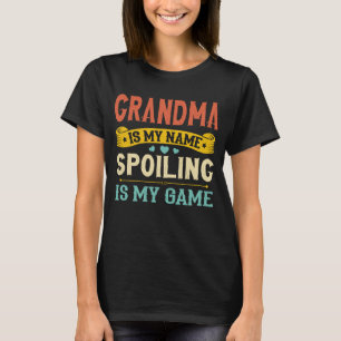 Oma is mijn naam die praat is mijn spel t-shirt