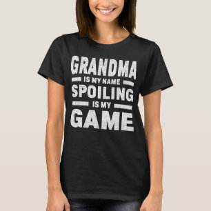 Oma is mijn naam die praat is mijn spel t-shirt