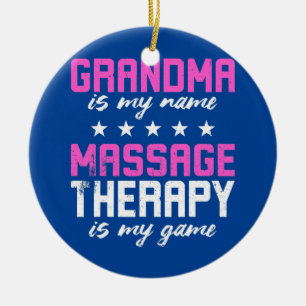 Oma is mijn naam massage therapie is mijn spel keramisch ornament