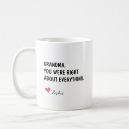 Oma, je had in alles gelijk koffiemok