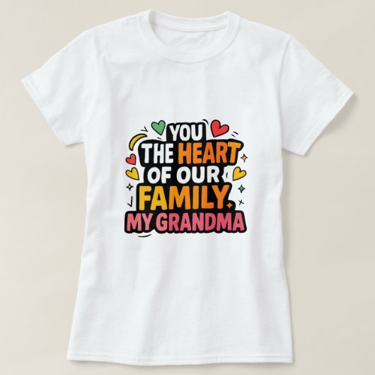 "Oma :jij bent het hart van de familie T-shirt (Design voorkant)