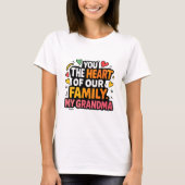 "Oma :jij bent het hart van de familie T-shirt (Voorkant)