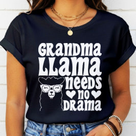 Oma Llama heeft geen drama nodig Moederdag T-shirt