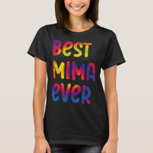Oma Moederdag Beste Mima Ooit Tie Dye T-shirt