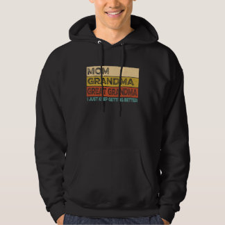 Oma Oma Grootmoeder Ik Word Alleen Maar Beter Hoodie