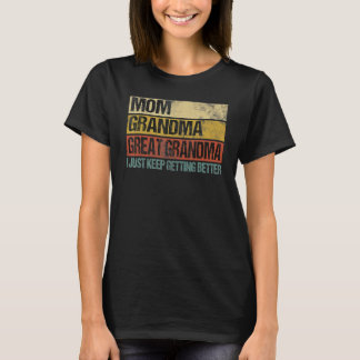 Oma Oma Grootmoeder Ik Wordt Maar Beter En Beter T-shirt