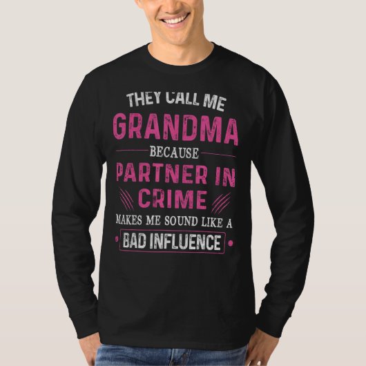 Oma partner in de misdaad laat me klinken als een t-shirt (Voorkant)
