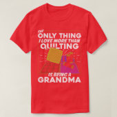 Oma Quilter Grootmoeder Gift T-shirt (Design voorkant)