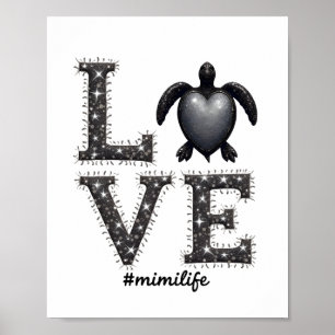 Oma Schildpad - Love Mimi Life Sea Turtle, Mimi T Poster