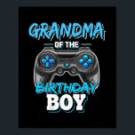 Oma van het Birthday Boy Matching Video Game Poster<br><div class="desc">Oma van de Birthday Boy die Video Game Birthday Gift aanpast. Perfect gift voor je vader,  moeder,  papa,  mannen,  vrouwen,  vriend en familieleden op de dag van de Thanksgiving,  kerstdag,  Moederdag,  vaderdag,  4 juli,  1776 Onafhankelijke dag,  Veteranendag,  Halloween Dag,  Patrick's Day</div>