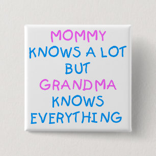 Oma weet alles Moederdag Cadeau Vierkante Button 5,1 Cm