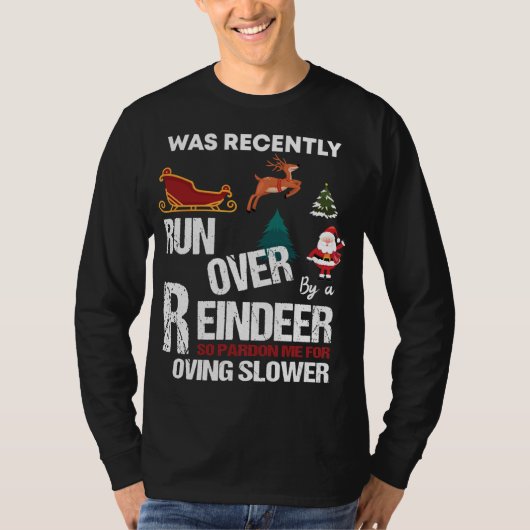 Oma werd overreden door een rendier... zo vergeven t-shirt (Voorkant)