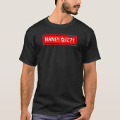 Omae Wa Mou Shindeiru Nani Otaku Kanji T-shirt (Voorkant)