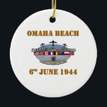 Omaha Beach 6th June 1944 Keramisch Ornament<br><div class="desc">Omaha Beach 6th June 1944,  Normandy landings</div>