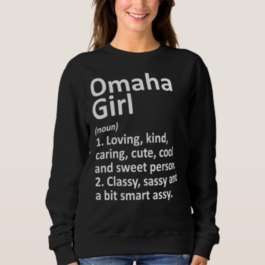 Omaha Girl Ne Nebraska Funny City Home Roots Trui (Voorkant)