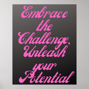 Omarm de challenge Inspirerend Roze Krijt Poster