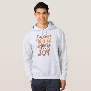 Omarm De Chaos Kies Vreugde Hoodie