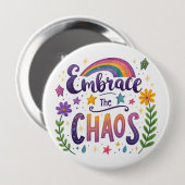 "Omarm de Chaos" Knop Ronde Button 4,0 Cm (Voorkant /achterkant)