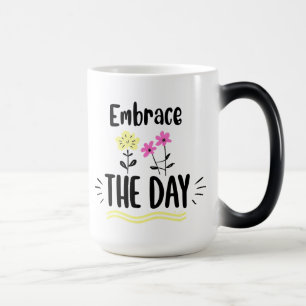 Omarm de Dag Inspirerende Citat Mok