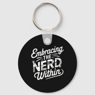 Omarm de nerd van binnen sleutelhanger