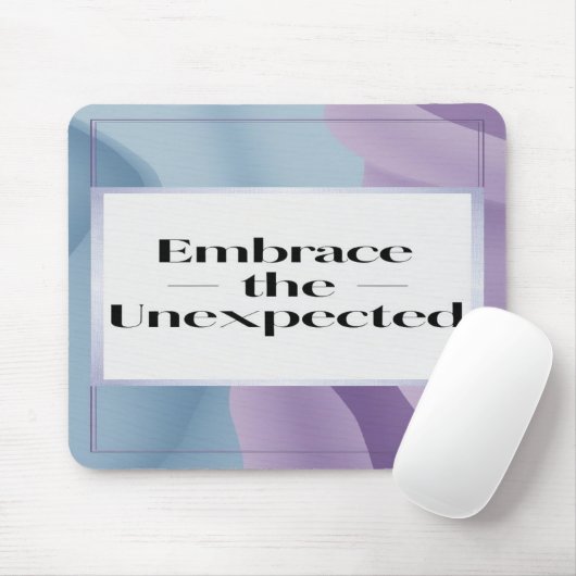 Omarm de onverwachte optie 3 muismat (Met muis)
