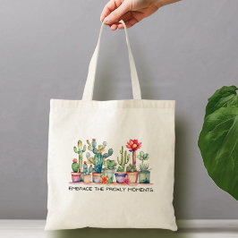 Omarm de stekelige momenten cactussen en vetplante tote bag
