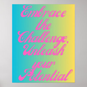 Omarm de uitdaging-Motivatie typografie Poster