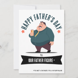 Omarm de vadersfiguur: het is een vaderfiguur! feestdagenkaart