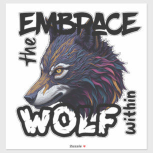 Omarm de wolf van binnen sticker