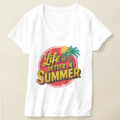Omarm de zon: het leven is beter in de zomer! t-shirt (Laagn)