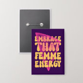 Omarm die Femme energie Button (Voorkant / Achterkant)