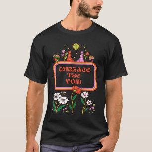 Omarm Existentialisme Filosofie Quote 1 T-shirt