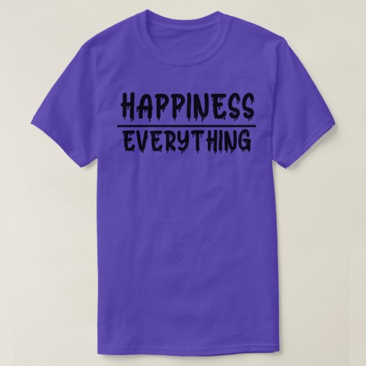 Omarm geluk over alles t-shirt (Design voorkant)