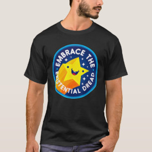 Omarm het existentiële Dread T-Shirt