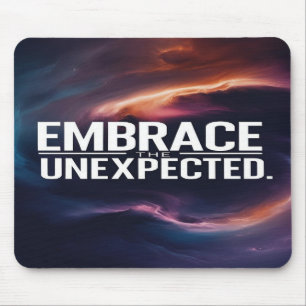 Omarm het onverwachte muismat