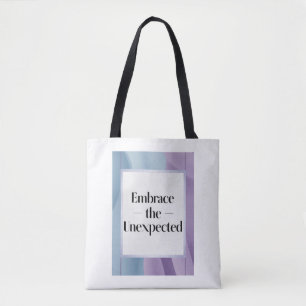 Omarm het onverwachte optie 3 tote bag