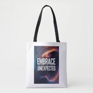 Omarm het onverwachte tote bag