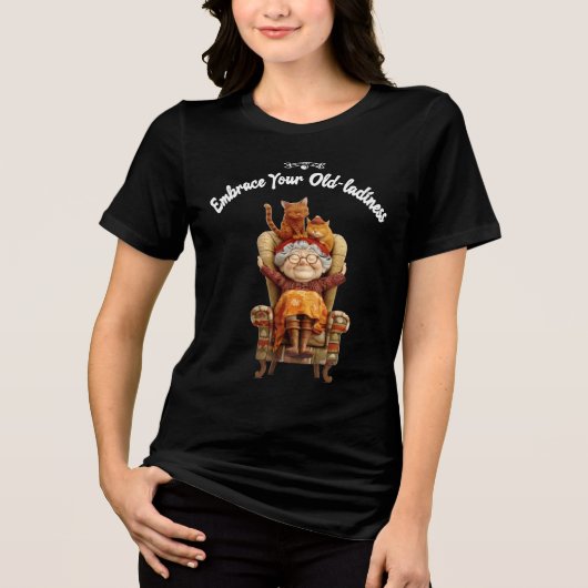 Omarm je oud-dame-zijn Tri-Blend shirt (Voorkant)
