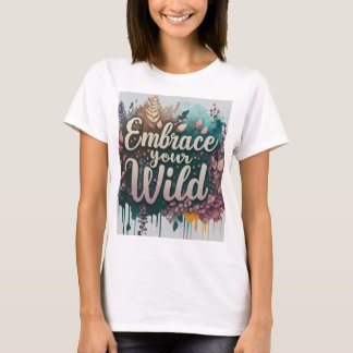 Omarm je Wild Woman T-shirt
