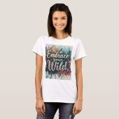 Omarm je Wild Woman T-shirt (Voorkant volledig)