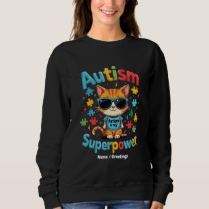Omarm Kat Liefhebber Autisme Is Mijn Superkracht Trui