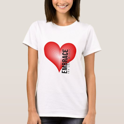 Omarm liefde binnen t-shirt (Voorkant)