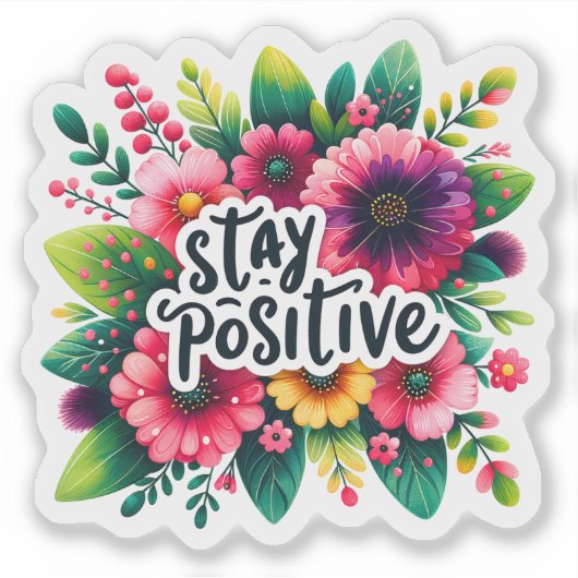 Omarm positiviteit met levendige bloemeninspiratie sticker (Voorkant)